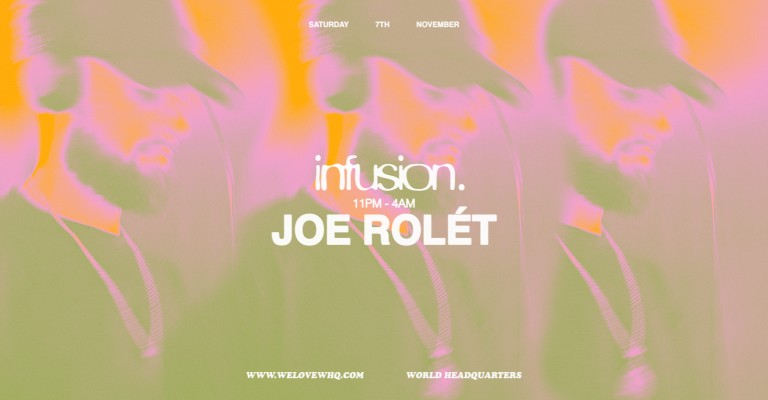 INFUSION presents Joe Rolét
